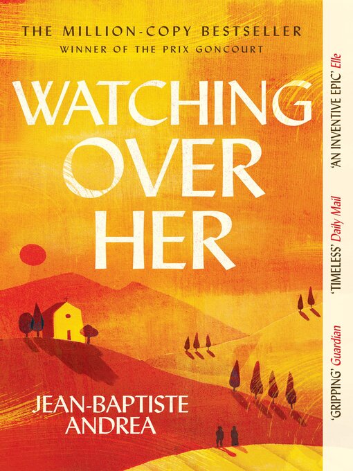Title details for Watching Over Her by Jean-Baptiste Andrea - Available
